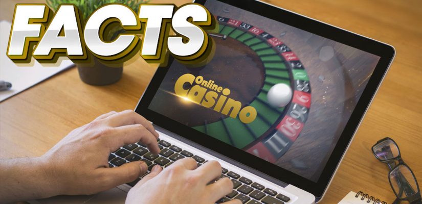 Facts you need to know about online casinos