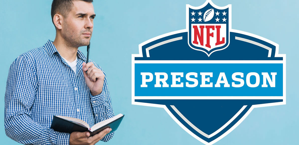 A Guide To Betting On The NFL Preseason