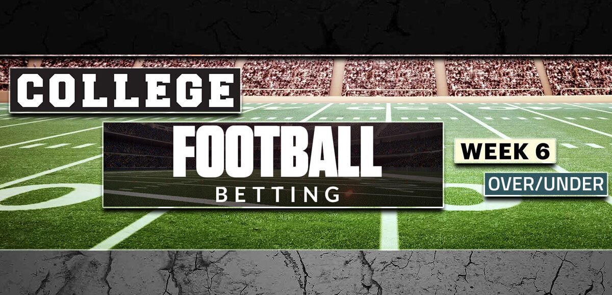 Best College Football Over/Under Bets for Week 6