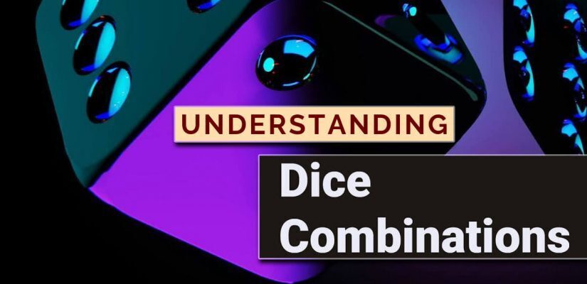 Understanding Dice Combinations and the Corresponding Odds ...