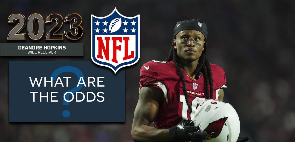 DeAndre Hopkins' next team odds: What numbers are saying about