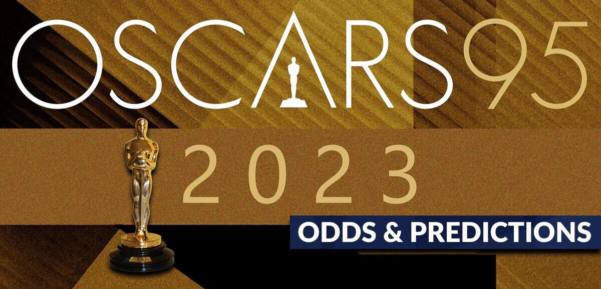 95th Academy Awards Betting Odds and Predictions