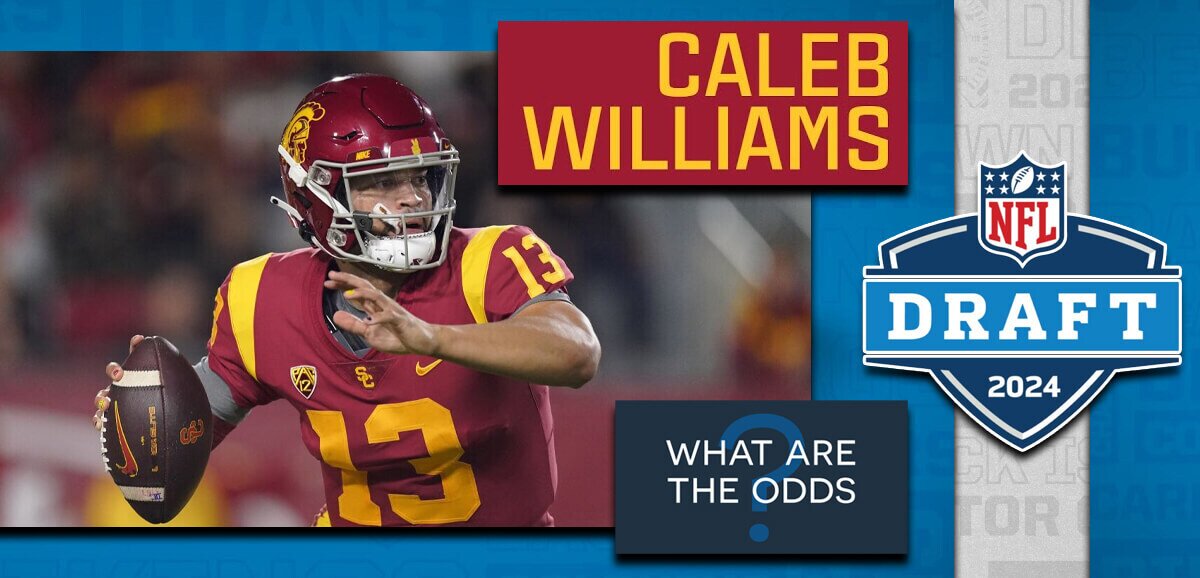 NFL Draft Odds 2024  Odds Suggest Caleb Williams Will Be First Pick