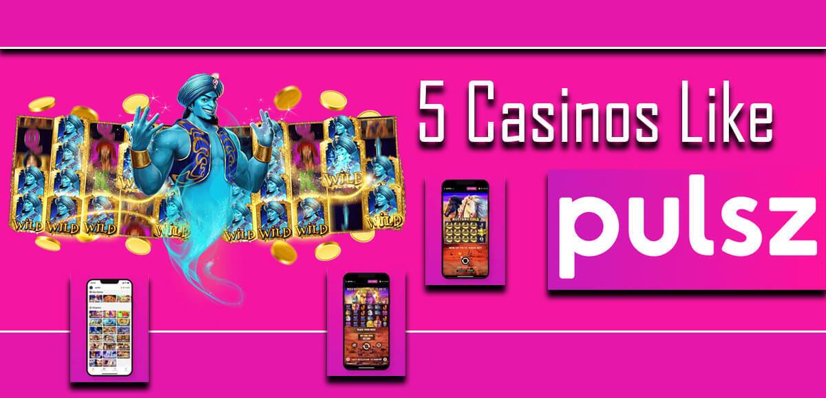 Pulsz Sister Casino: Find the Best Casinos like Pulsz (Top 10)