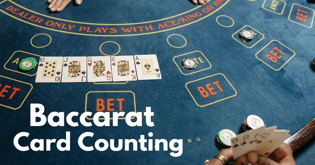 Baccarat Card Counting Guide