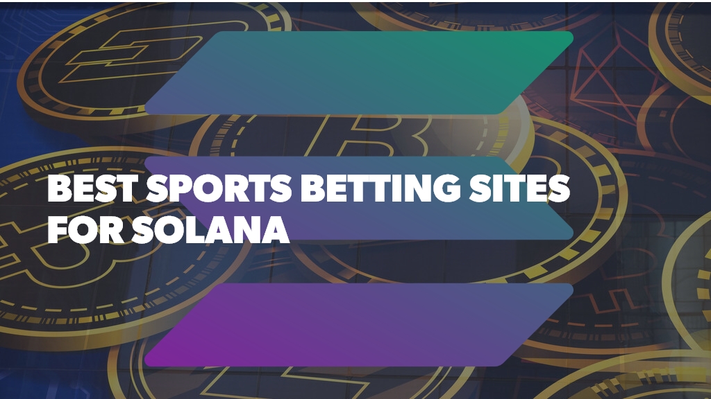 Best Online Solana Sports Betting Sites