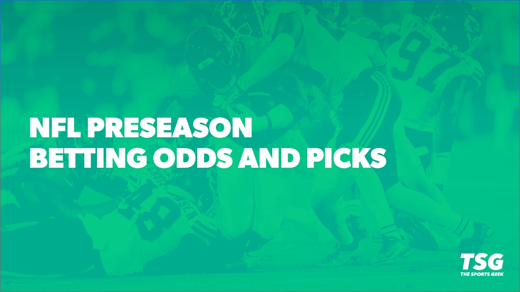 2024 NFL Preseason Week 2 Odds, Predictions, Best Bets