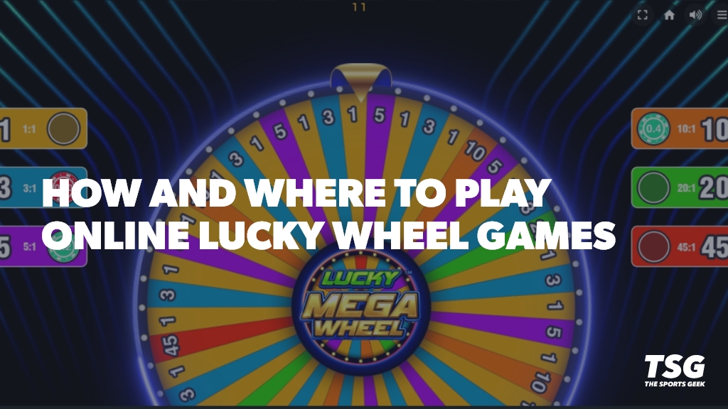 How and Where to Play the Lucky Wheel Casino Game Online