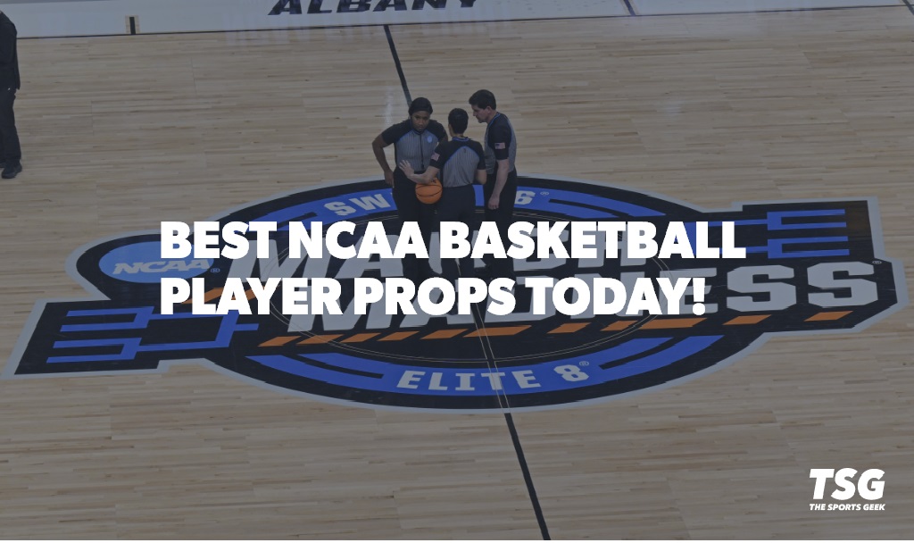 College Basketball Player Props – Best NCAAB Player Prop Bets Today