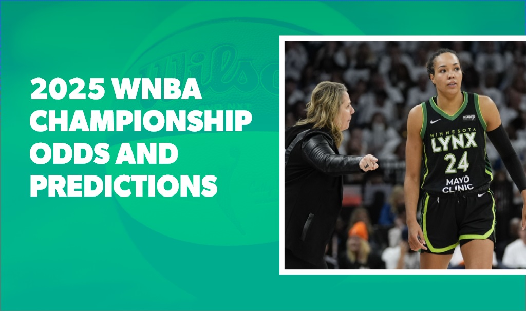 2025 WNBA Championship Odds – Liberty, Lynx Favored for WNBA Finals Rematch