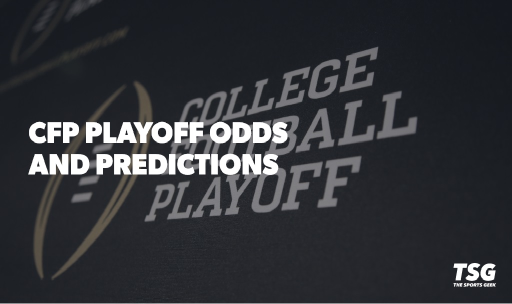 CFP Playoff Predictions – Who Will Progress Past the First Round?