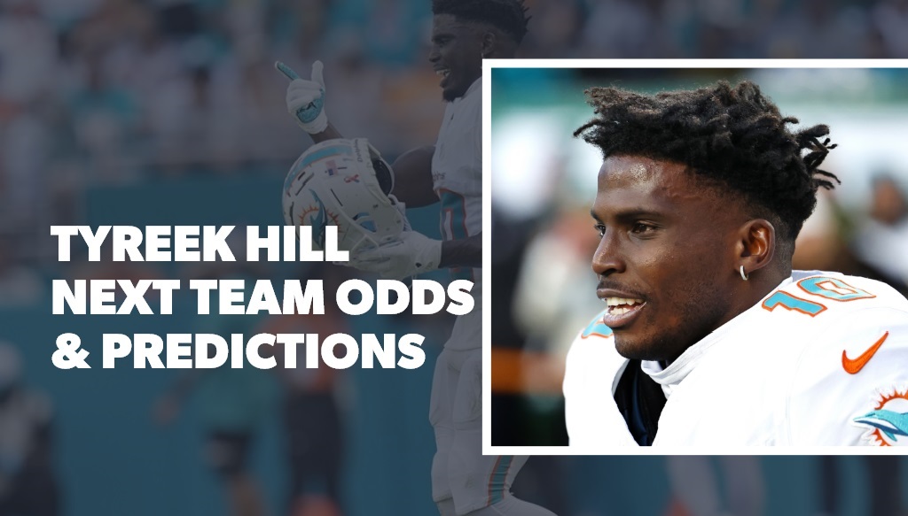 Tyreek Hill Next Team Odds and Predictions – Where will the “Cheetah” Land?